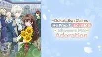Tập 7 Kimi wo Aisuru Ki wa Nai to Itta Jiki Koushaku-sama ga Nazeka Dekiai shitekimasu