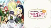 Tập 10 Heroine? Seijo? Iie, All Works Maid desu (Hokori)!